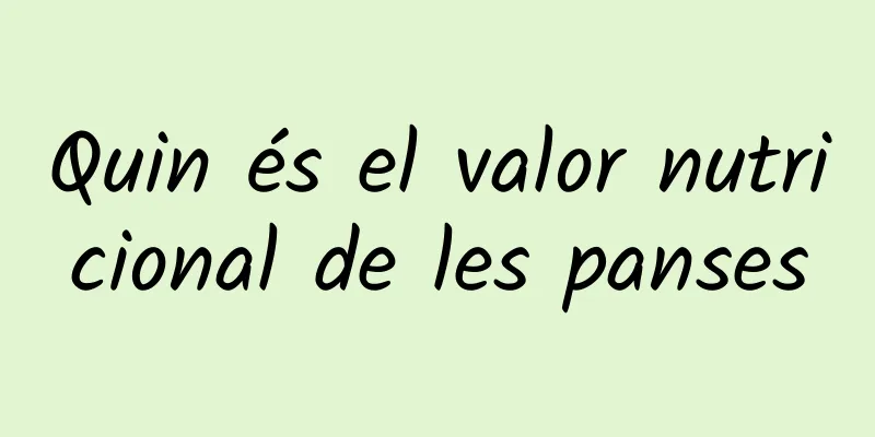 Quin és el valor nutricional de les panses