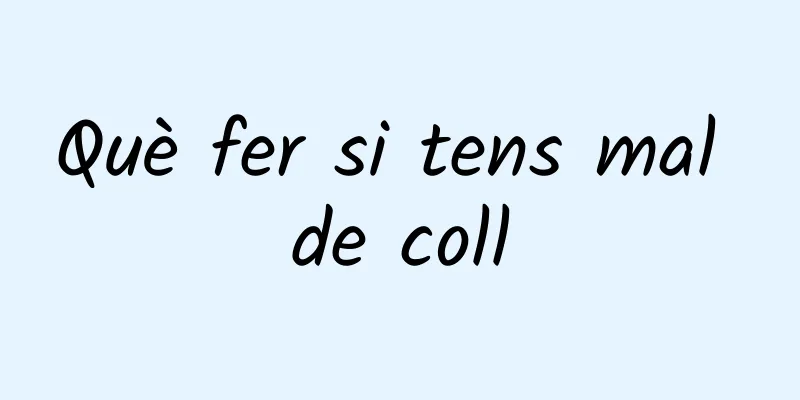 Què fer si tens mal de coll