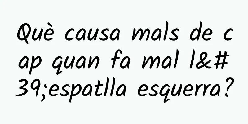 Què causa mals de cap quan fa mal l'espatlla esquerra?