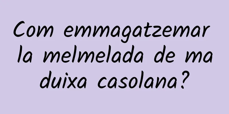 Com emmagatzemar la melmelada de maduixa casolana?