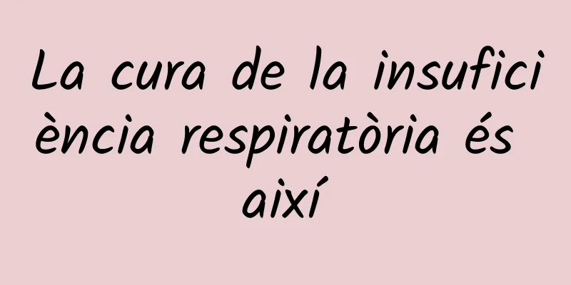 La cura de la insuficiència respiratòria és així