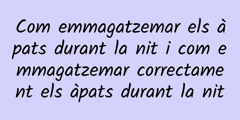 Com emmagatzemar els àpats durant la nit i com emmagatzemar correctament els àpats durant la nit