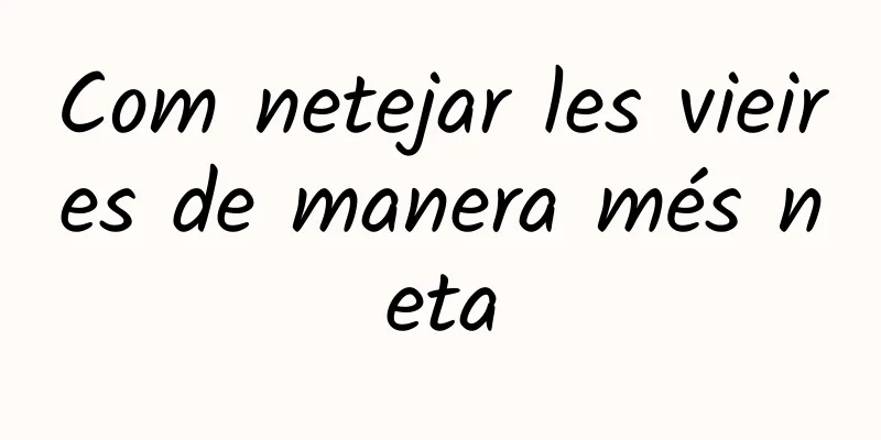 Com netejar les vieires de manera més neta
