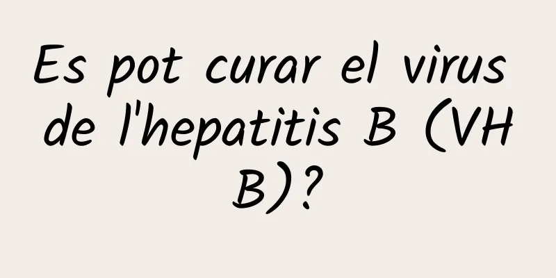 Es pot curar el virus de l'hepatitis B (VHB)?