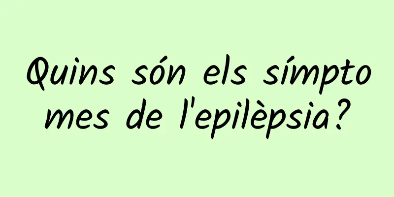 Quins són els símptomes de l'epilèpsia?