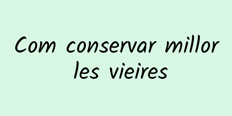 Com conservar millor les vieires