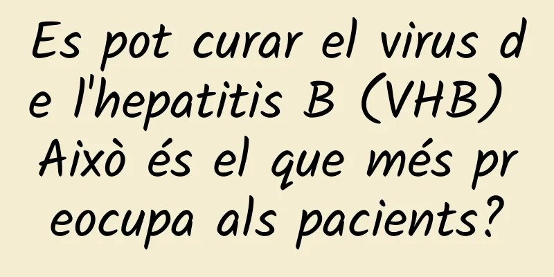 Es pot curar el virus de l'hepatitis B (VHB) Això és el que més preocupa als pacients?