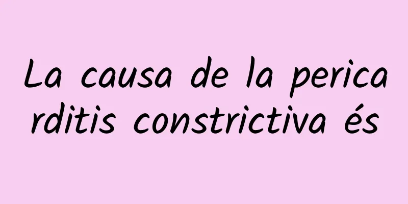 La causa de la pericarditis constrictiva és