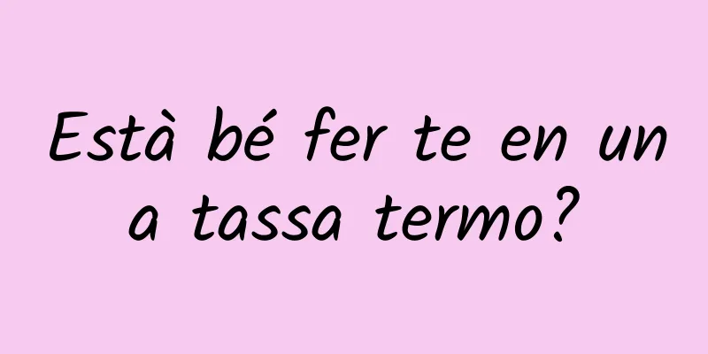 Està bé fer te en una tassa termo?