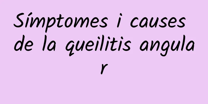 Símptomes i causes de la queilitis angular