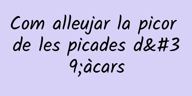 Com alleujar la picor de les picades d'àcars
