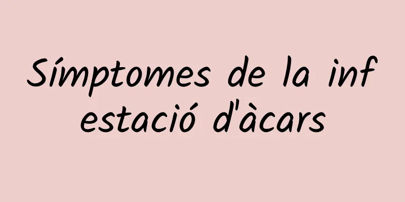Símptomes de la infestació d'àcars