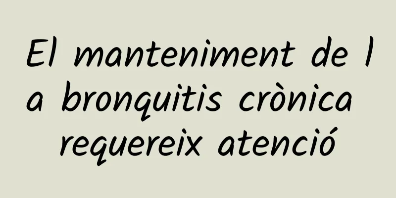 El manteniment de la bronquitis crònica requereix atenció