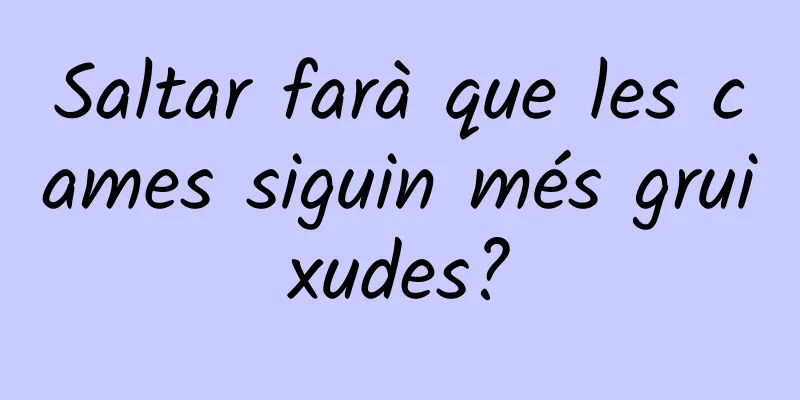 Saltar farà que les cames siguin més gruixudes?