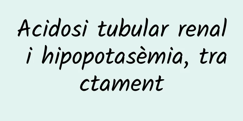 Acidosi tubular renal i hipopotasèmia, tractament