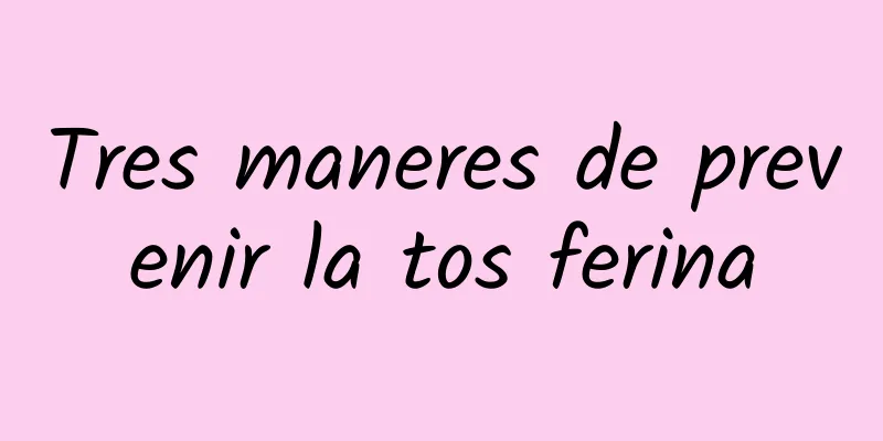 Tres maneres de prevenir la tos ferina