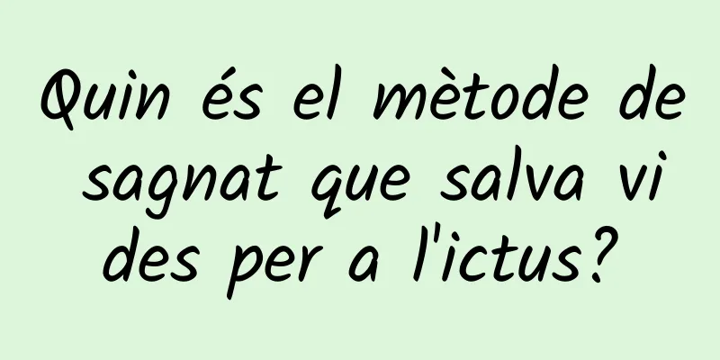 Quin és el mètode de sagnat que salva vides per a l'ictus?
