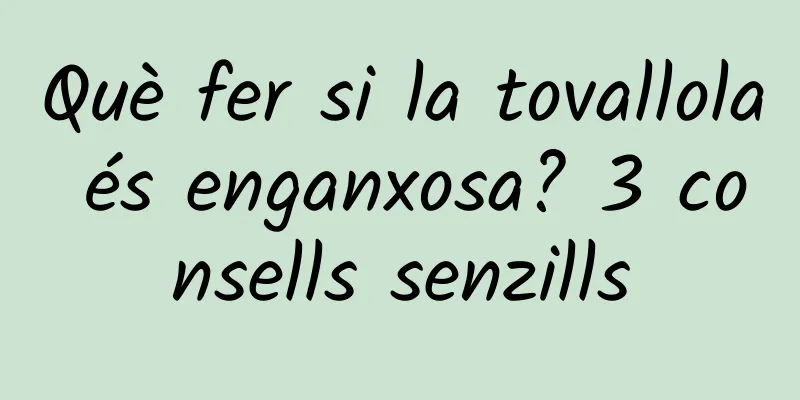 Què fer si la tovallola és enganxosa? 3 consells senzills