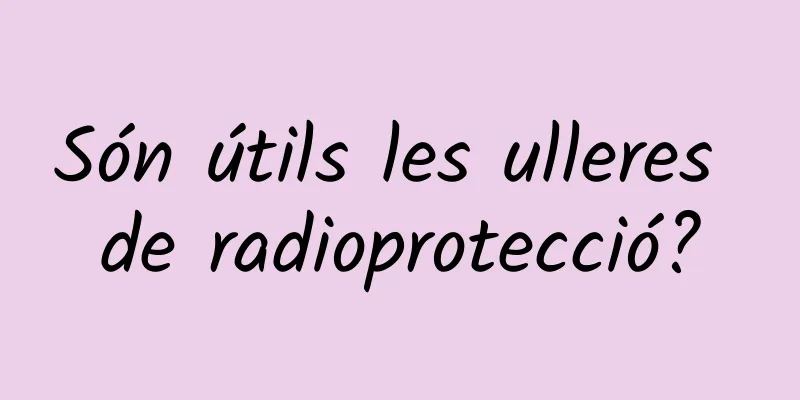 Són útils les ulleres de radioprotecció?