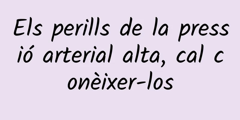 Els perills de la pressió arterial alta, cal conèixer-los