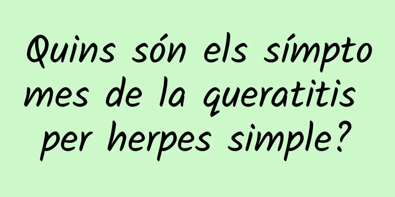 Quins són els símptomes de la queratitis per herpes simple?