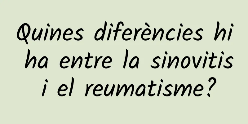 Quines diferències hi ha entre la sinovitis i el reumatisme?