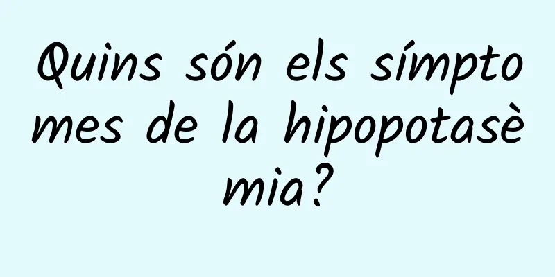 Quins són els símptomes de la hipopotasèmia?