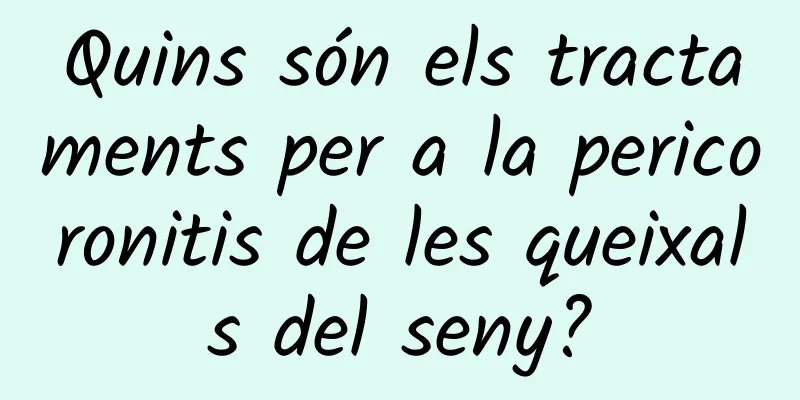 Quins són els tractaments per a la pericoronitis de les queixals del seny?