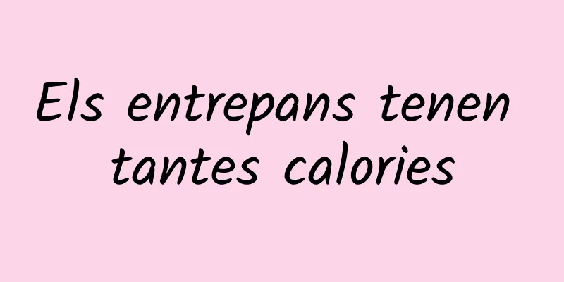 Els entrepans tenen tantes calories