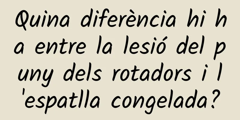 Quina diferència hi ha entre la lesió del puny dels rotadors i l'espatlla congelada?