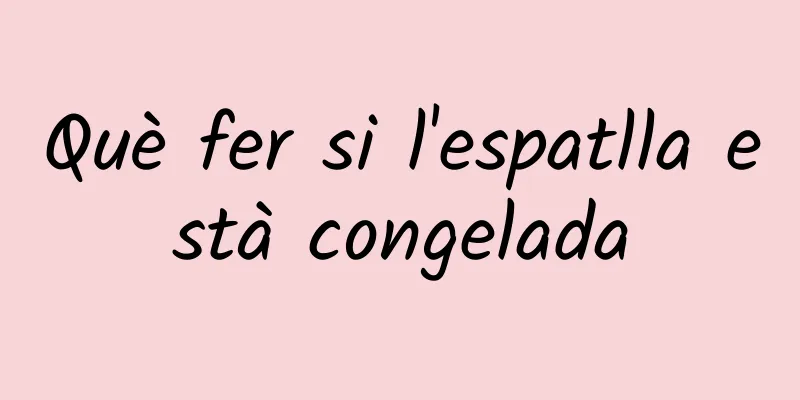 Què fer si l'espatlla està congelada