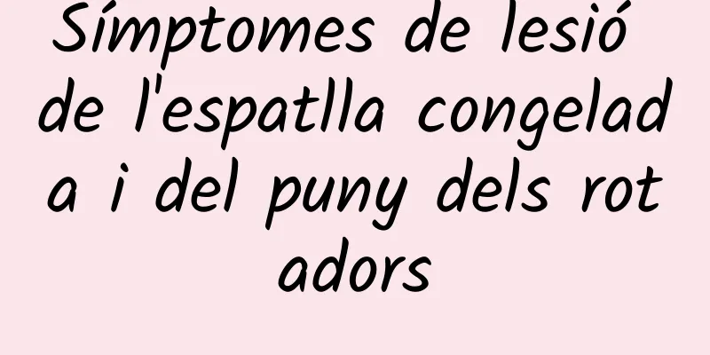 Símptomes de lesió de l'espatlla congelada i del puny dels rotadors