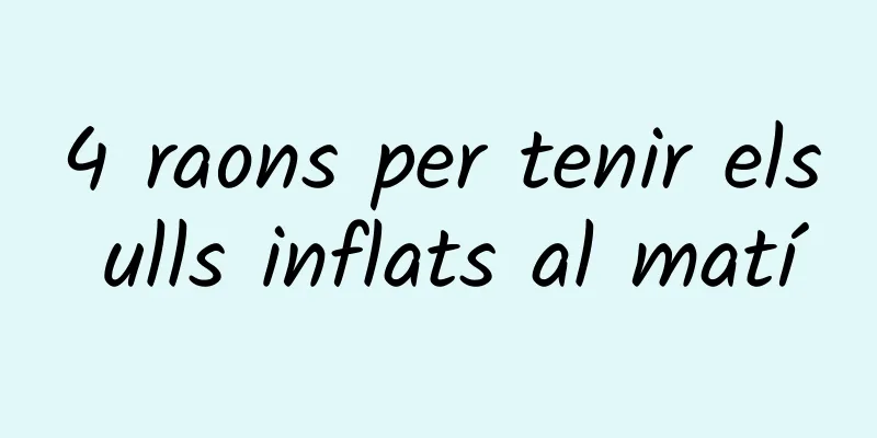 4 raons per tenir els ulls inflats al matí