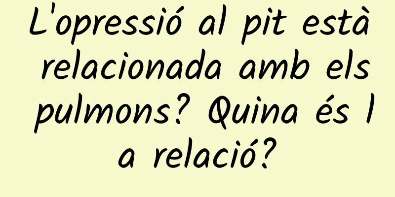 L'opressió al pit està relacionada amb els pulmons? Quina és la relació?