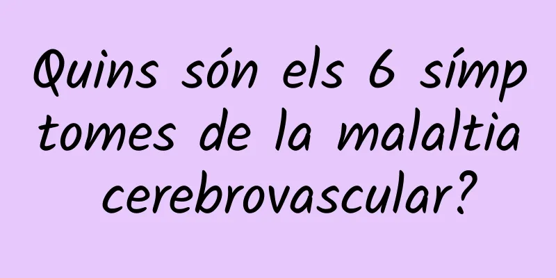 Quins són els 6 símptomes de la malaltia cerebrovascular?