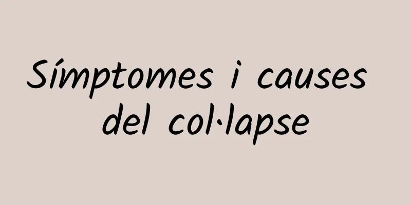 Símptomes i causes del col·lapse