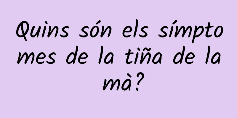 Quins són els símptomes de la tiña de la mà?