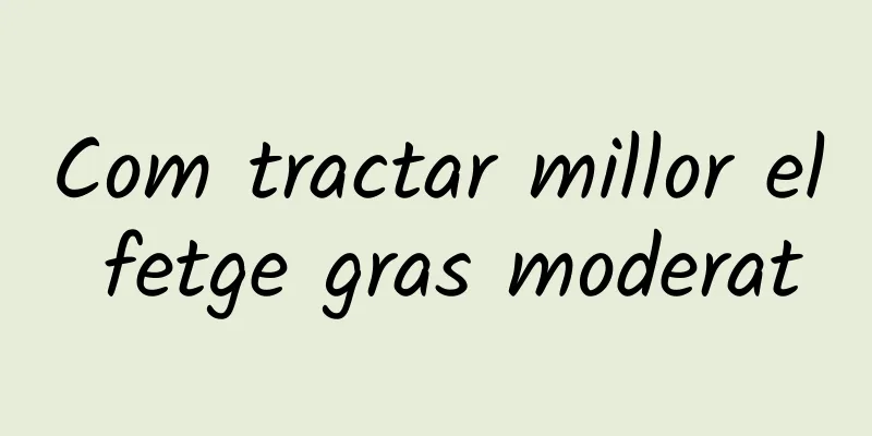 Com tractar millor el fetge gras moderat