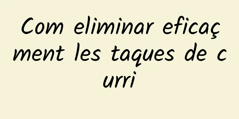 Com eliminar eficaçment les taques de curri