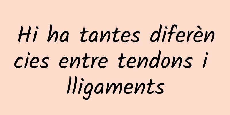 Hi ha tantes diferències entre tendons i lligaments