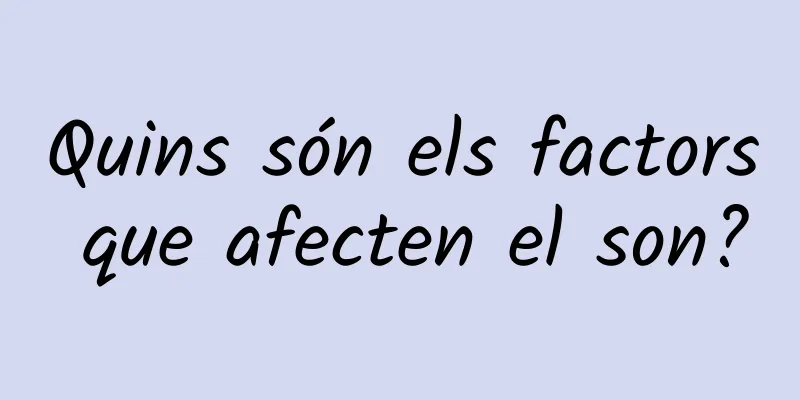 Quins són els factors que afecten el son?