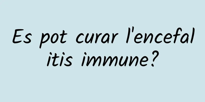 Es pot curar l'encefalitis immune?