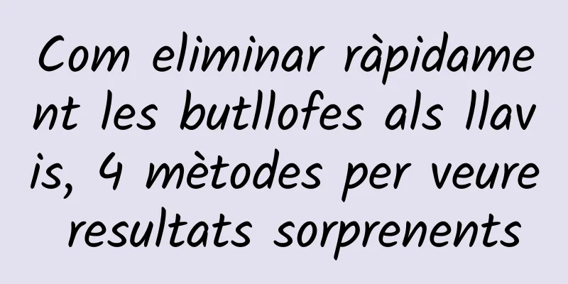 Com eliminar ràpidament les butllofes als llavis, 4 mètodes per veure resultats sorprenents