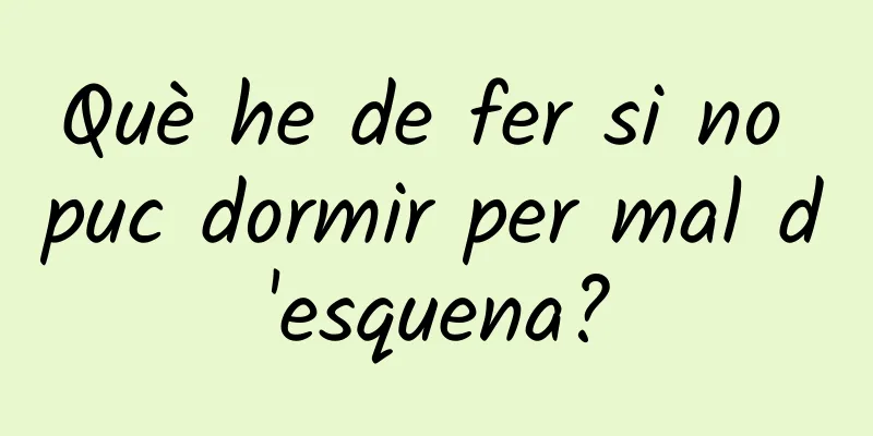 Què he de fer si no puc dormir per mal d'esquena?