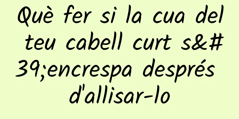 Què fer si la cua del teu cabell curt s'encrespa després d'allisar-lo