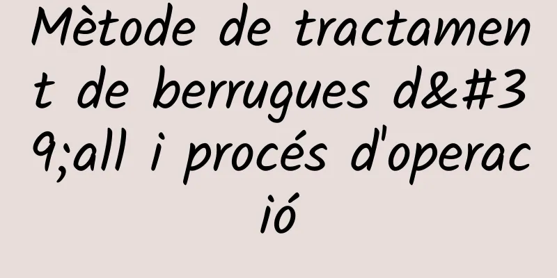 Mètode de tractament de berrugues d'all i procés d'operació