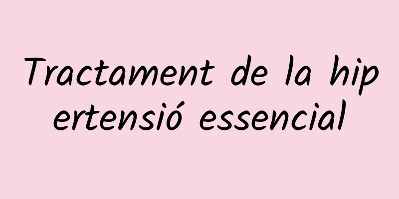 Tractament de la hipertensió essencial
