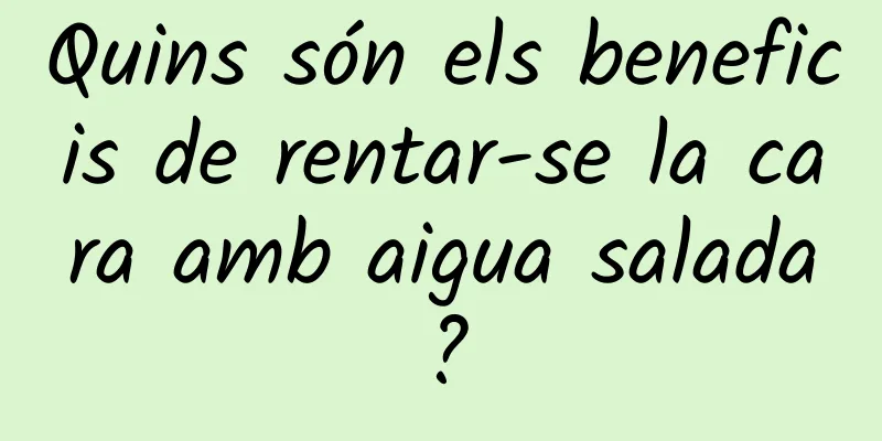 Quins són els beneficis de rentar-se la cara amb aigua salada?