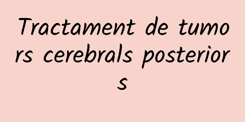 Tractament de tumors cerebrals posteriors