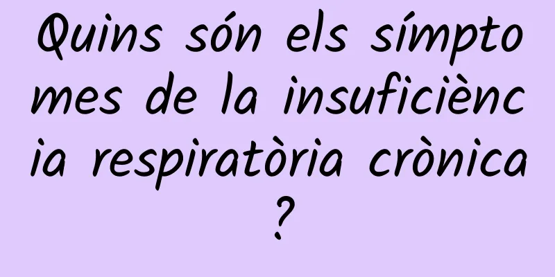 Quins són els símptomes de la insuficiència respiratòria crònica?